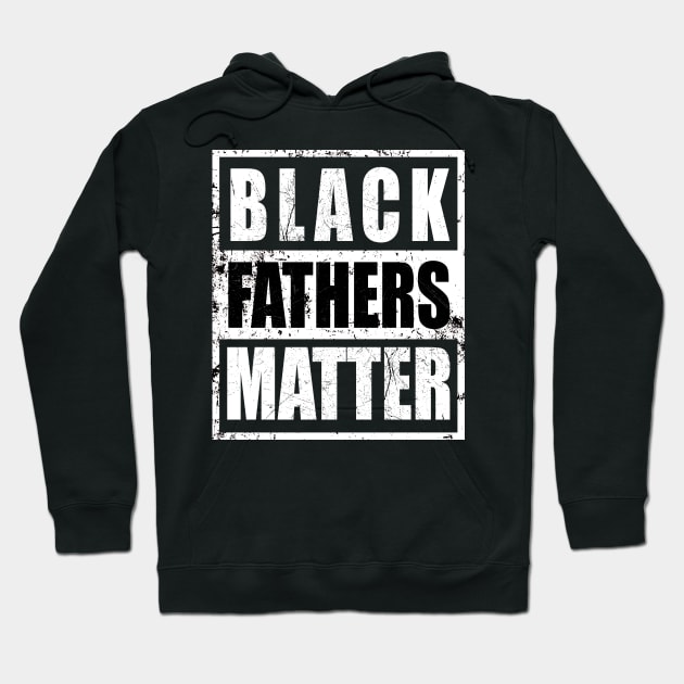 black fathers matter Hoodie by sigma-d